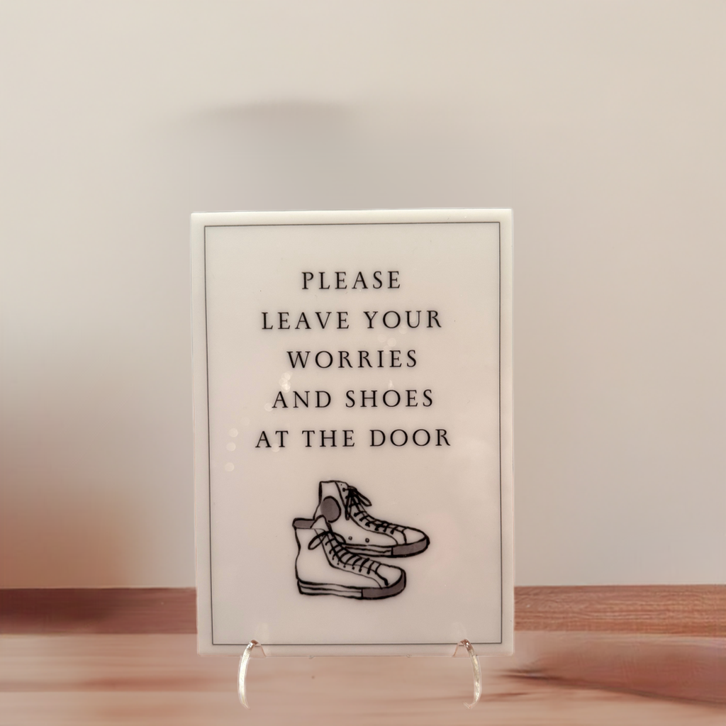 Please Leave Your Worries and Shoes at The Door - Vacation Rental House Rules Signs, 5x7 inch Acrylic Signs (Design 3) - Professional Artwork