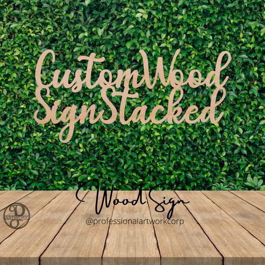 Custom Wood Stacked Sign - Professional Artwork