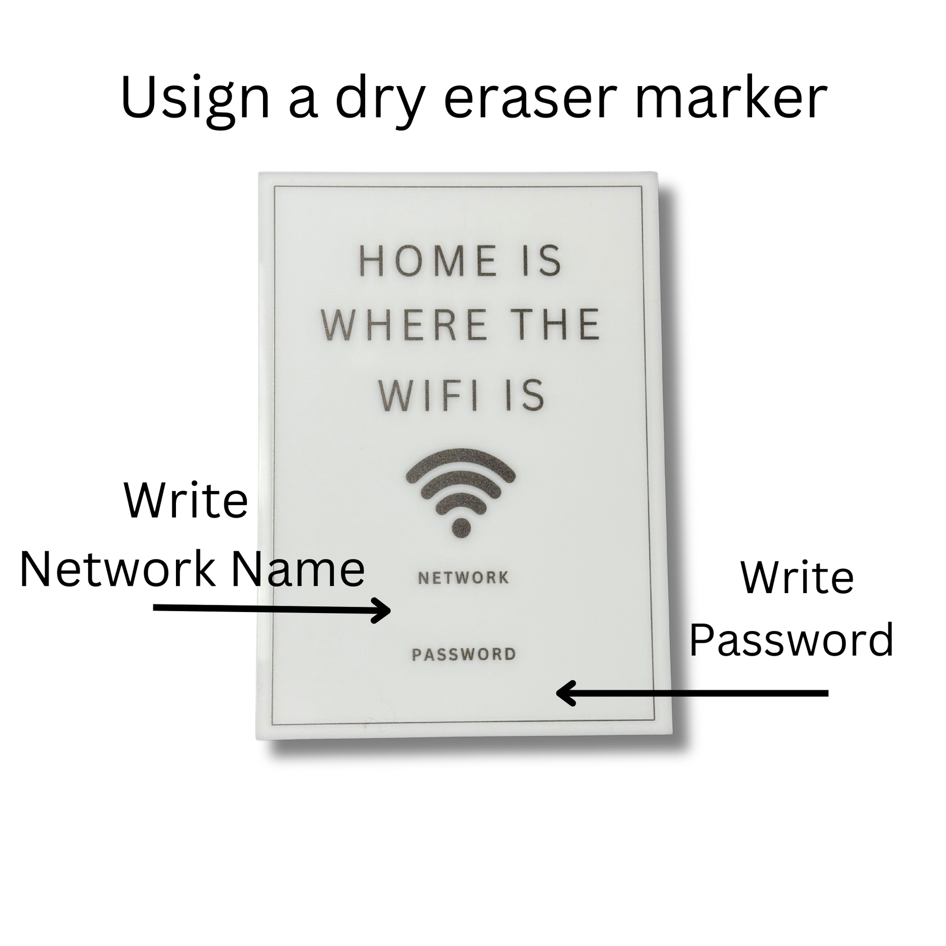 Home is Where the WiFi is - WiFi Network Password Signs, Home Network Information Display, Use Dry Eraser to change user Name and Password. Size 5"x7". Design 1. - Professional Artwork