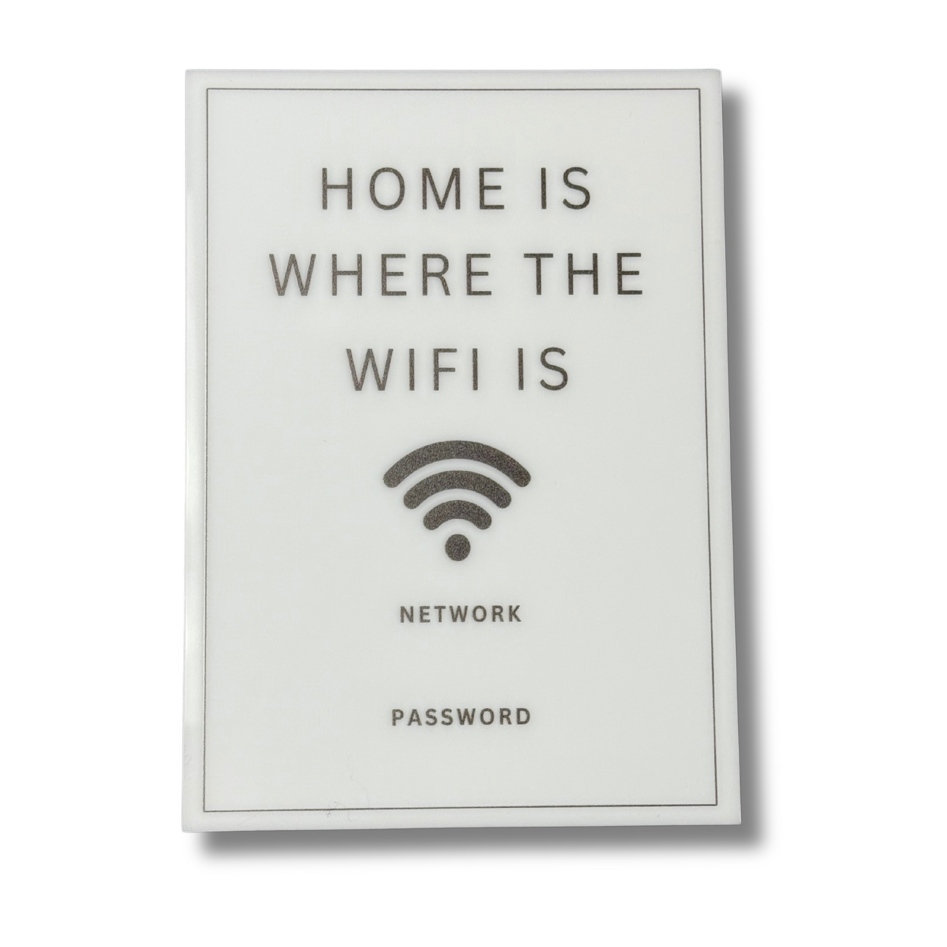 Home is Where the WiFi is - WiFi Network Password Signs, Home Network Information Display, Use Dry Eraser to change user Name and Password. Size 5"x7". Design 1. - Professional Artwork