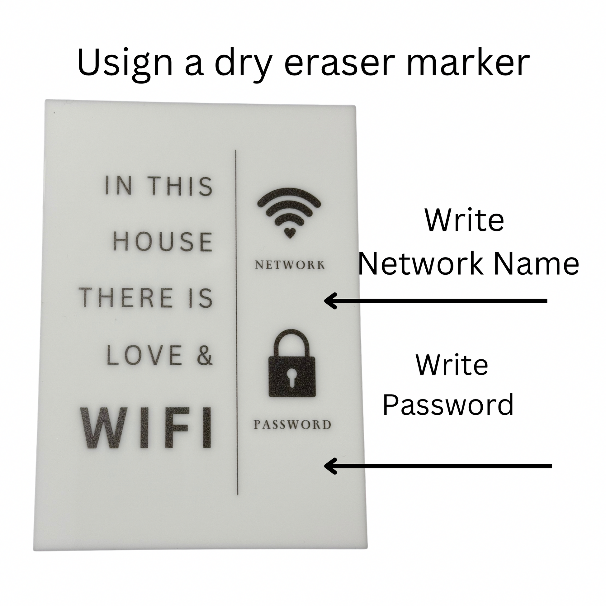 In this House There is Love & Wifi- WiFi Network and Password Sign. Acrylic 5"x7" with Easel and Double Sided Tape. White - Design 4 - Professional Artwork