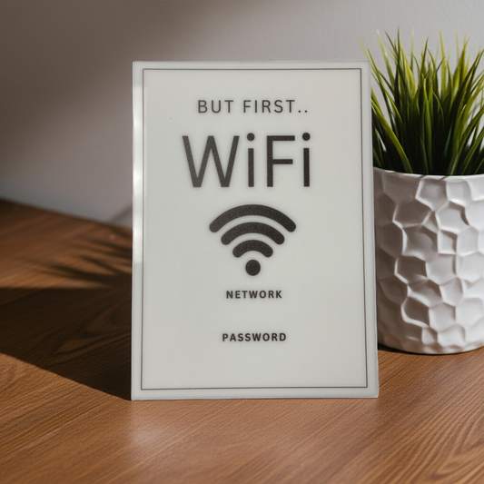 But First WiFi - WiFi Network and Password Sign. Acrylic 5"x7" with Easel and Double Sided Tape. (White - Design 2) - Professional Artwork