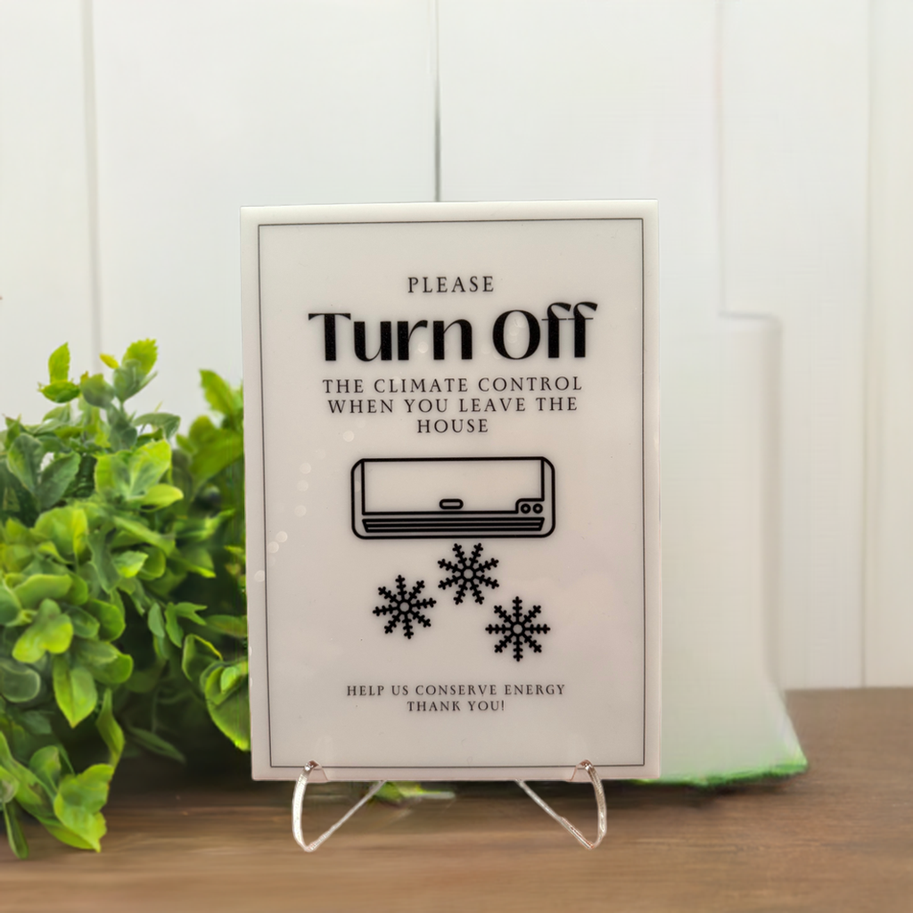 Please Turn Off The Climate Control - Vacation Rental House Rules Signs, 5x7 inch Acrylic Signs (Design 10) - Professional Artwork