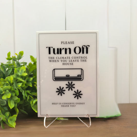 Please Turn Off The Climate Control - Vacation Rental House Rules Signs, 5x7 inch Acrylic Signs (Design 10) - Professional Artwork