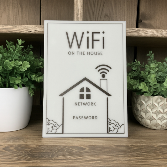 Wifi on The House - WiFi Network and Password Sign. Acrylic 5"x7" with Easel and Double Sided Tape. (White - Design 3) - Professional Artwork