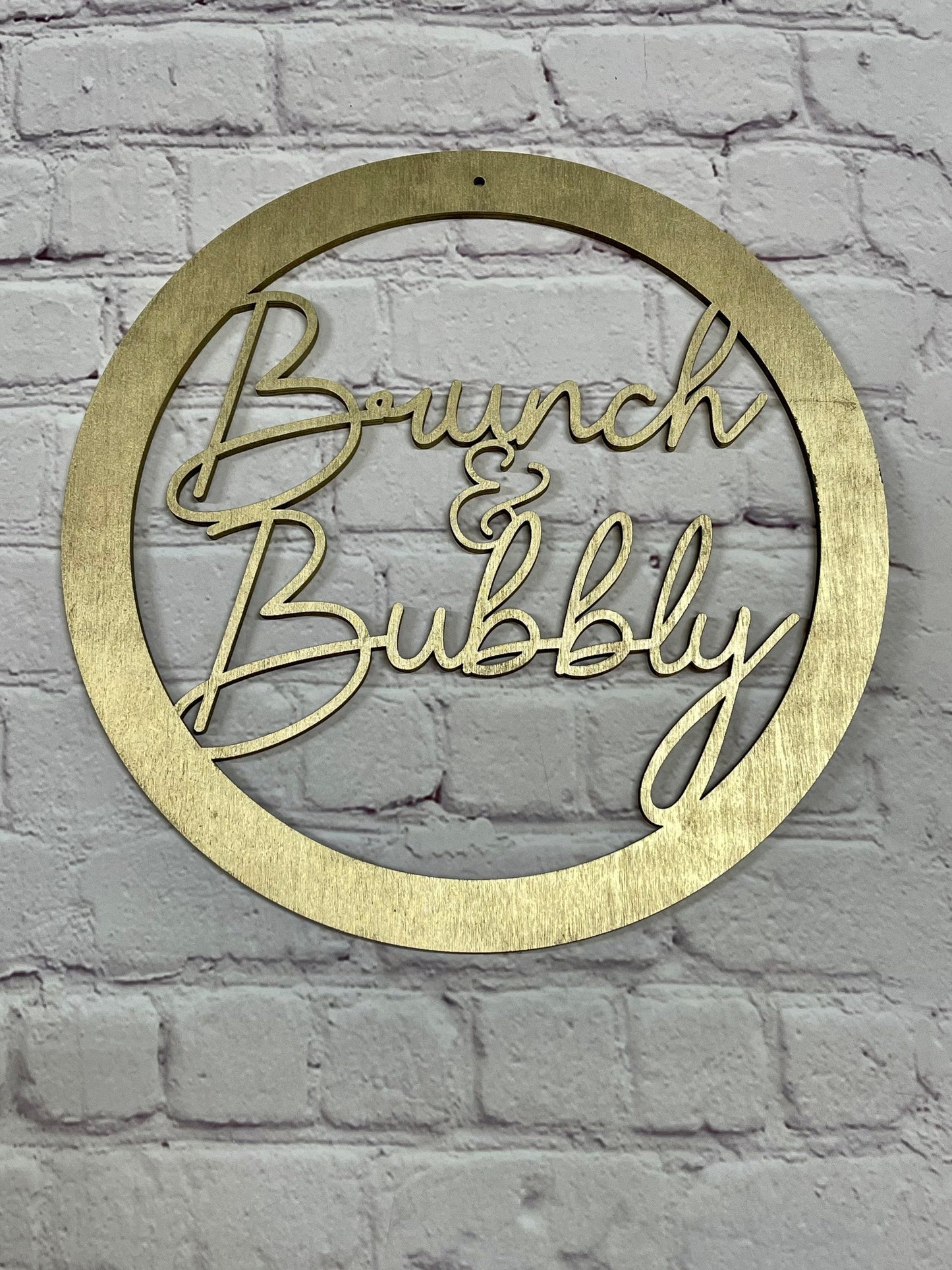 Brunch & Bubbly Round Wooden Sign - Professional Artwork