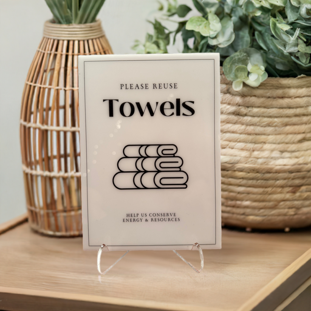 Please Reuse Towels - Vacation Rental House Rules Signs, 5x7 inch Acrylic Signs (Design 14)