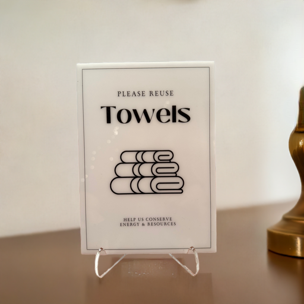 Please Reuse Towels - Vacation Rental House Rules Signs, 5x7 inch Acrylic Signs (Design 14)