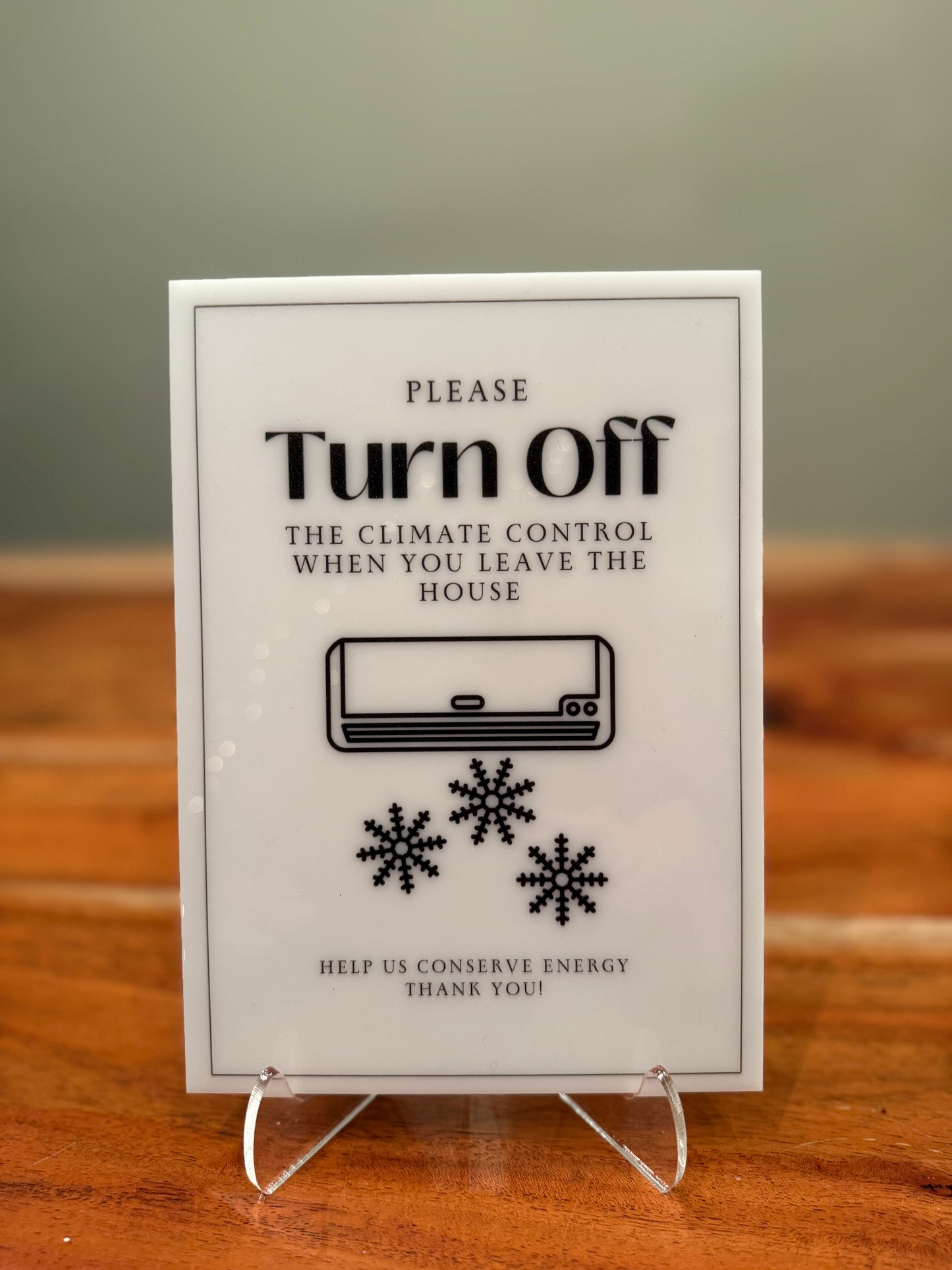 Please Turn Off The Climate Control - Vacation Rental House Rules Signs, 5x7 inch Acrylic Signs (Design 10)