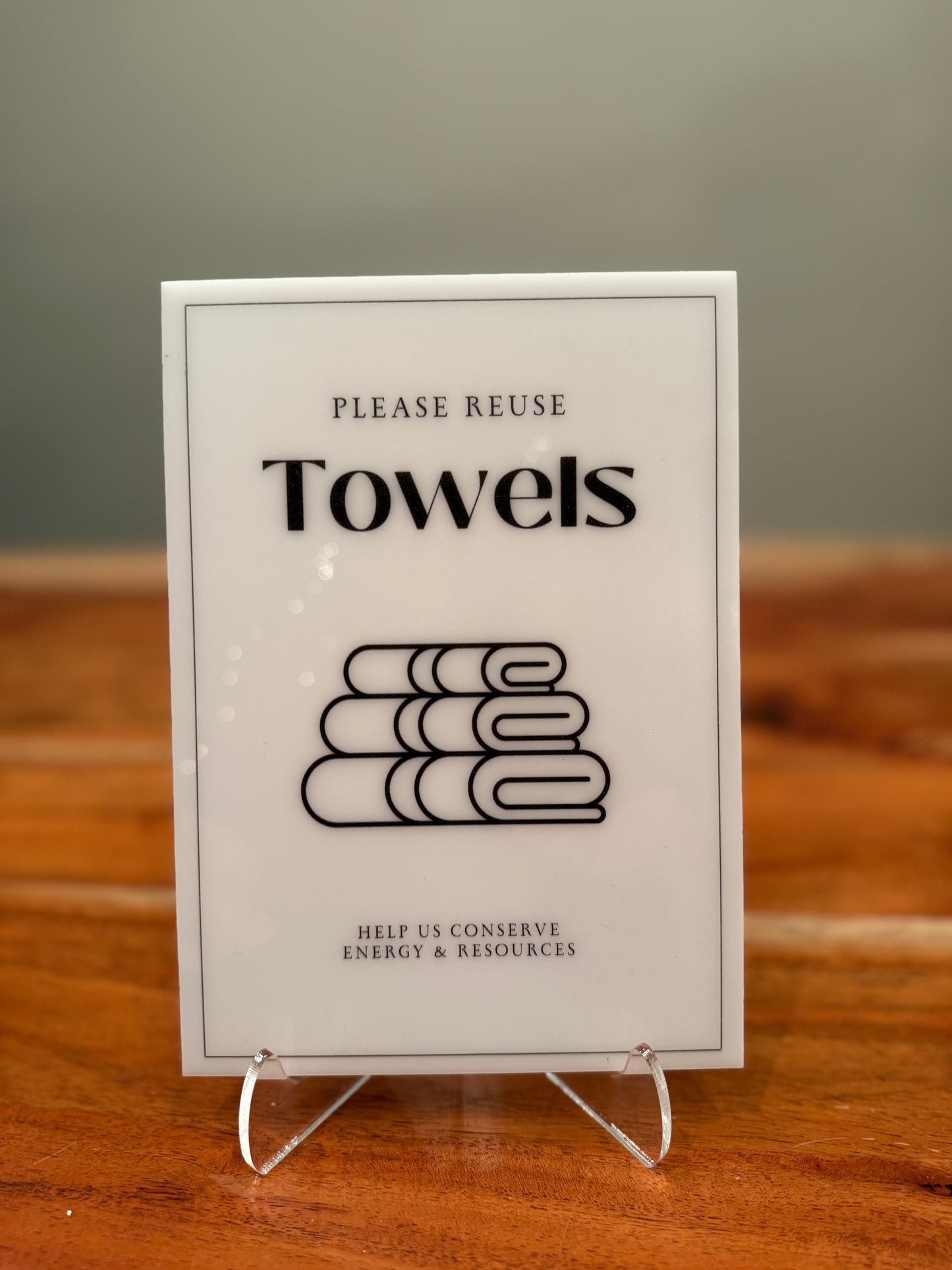 Please Reuse Towels - Vacation Rental House Rules Signs, 5x7 inch Acrylic Signs (Design 14)