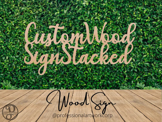 Custom Wood Stacked Sign - Professional Artwork