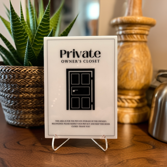 Private Owner's Closet - Vacation Rental House Rules Signs, 5x7 inch Acrylic Signs (Design 24)