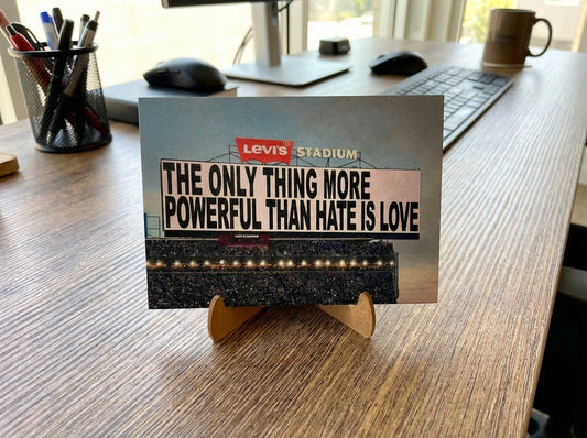 "The Only Thing More Powerful Than Hate Is Love" 5"x7" wood artwork. - Professional Artwork