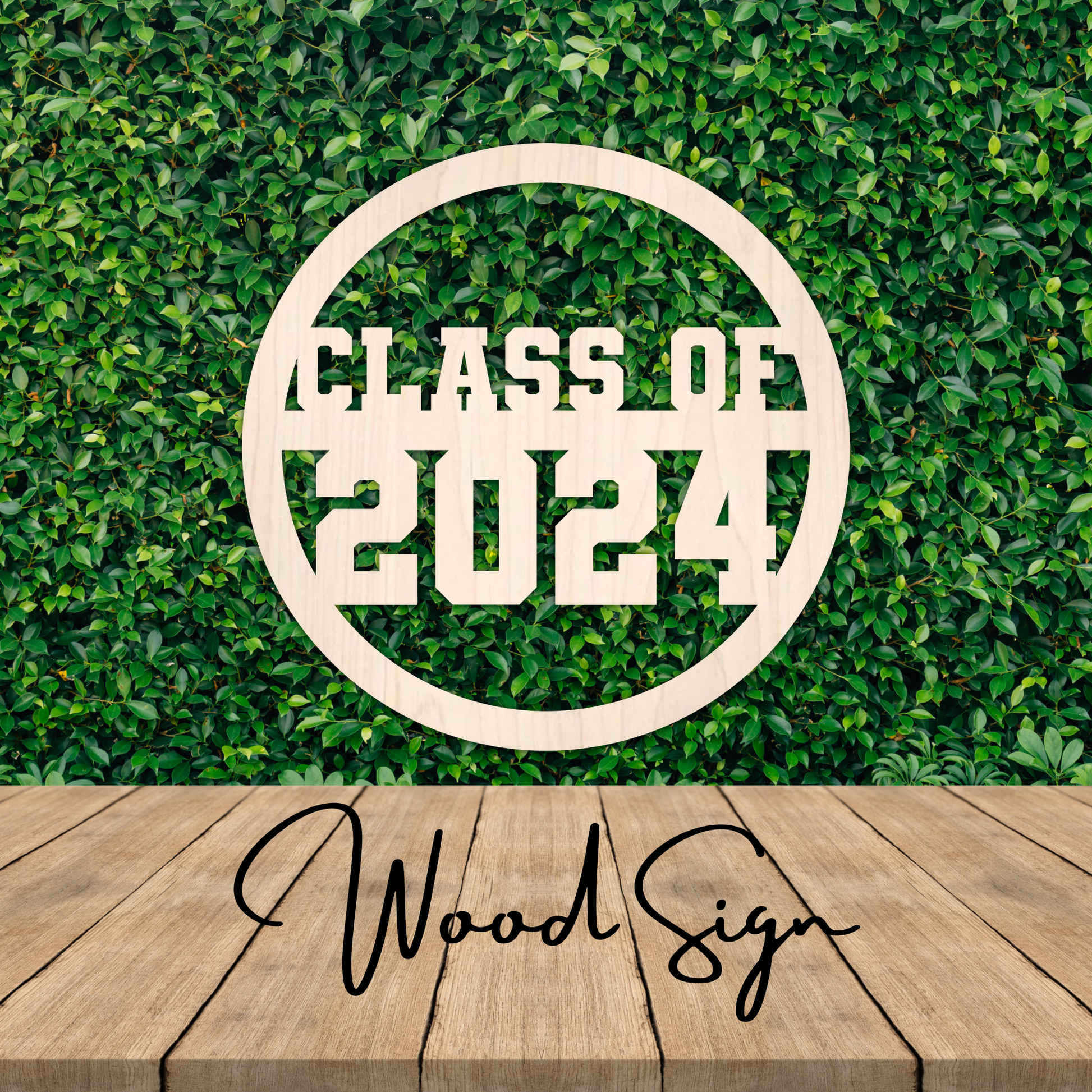 Class of 2024 Round Wood Sign - Professional Artwork