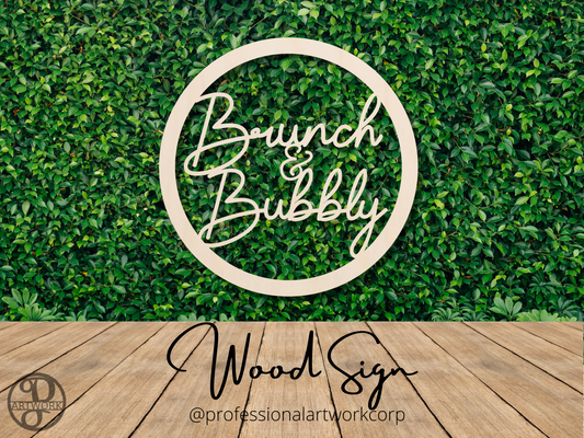 Brunch & Bubbly Round Wooden Sign - Professional Artwork