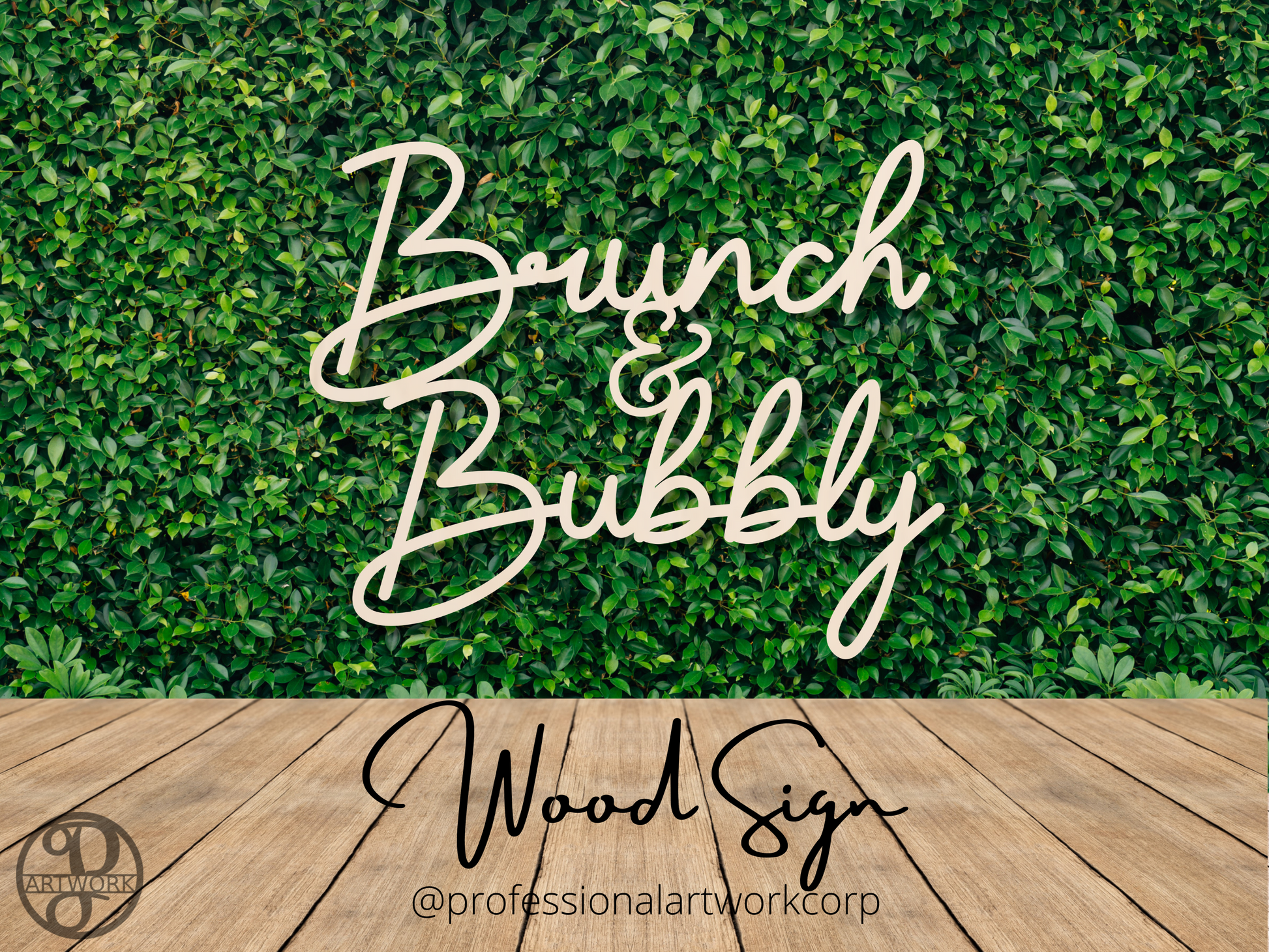 Brunch & Bubbly Wood Sign - Professional Artwork